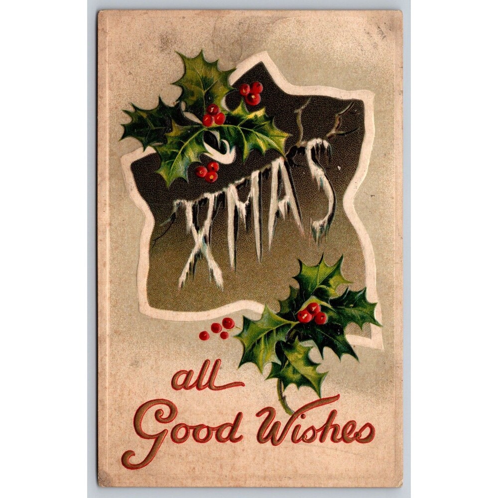 Postcard Christmas All Good Wishes Holly Embossed c1910s Posted READ